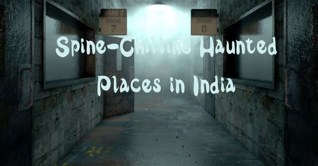 Haunted Places in India